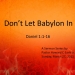 Don’t Let Babylon In
