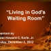 Living in God’s Waiting Room