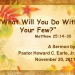 What Will You Do With Your Few?